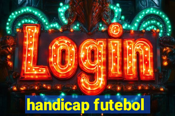 handicap futebol